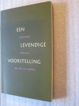 Ohmann, prof.Drs. H.M. - Een levendige voorstelling / Verzamelde opstellen Ohmann, prof.Drs. H.M. - Een levendige voorstelling / Verzamelde opstellen