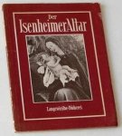 Bauch, Kurt (Einführender Text) - Der Isenheimer Altar