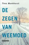 Theo Monkhorst - De zegen van weemoed / deel 1 en 2 in een band van trilogie / De zegen van weemoed / 1-2