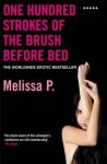 Melissa P., Melissa P - One Hundred Strokes of the Brush Before Bed