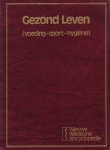 Everink-de Boer, E. e.a. (red.) - Gezond leven (voeding - sport - hygiëne) [serie Nieuwe Medische Encyclopedie]