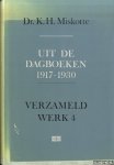 Miskotte, Dr. K.H. - Verzameld werk 4: Uit de dagboeken 1917-1930