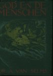 Selms, Dr. A. van. - God en de Menschen.