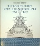 Breyer, Siegfried - Schlachtschiffe und schlachtkreuzer 1905-1970 worldwide
