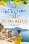 Nicky Pellegrino - Itali? voor altijd