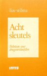 Stilma, Lize - Acht sleutels