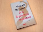 Birmajer, Marcelo - Drie Argentijnse musketiers