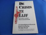 Benthem van den Berg, G. van e.a. - De crisis te lijf. Een ander sociaal democratisch beleid. Een uitnodiging tot discussie door de werkgroep 'de rode draad'
