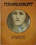 Robert L. Delevoy 245289, Catherine Decroes 277585, Gisèle Ollinger-Zinque 160697 - Fernand Khnopff Catalogue de l'oeuvre