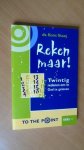 Staat, Ds. Koos - Reken maar! Twintig redenen om in God te geloven