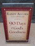 Alcorn, Randy - 90 Days of God's Goodness / Daily Reflections That Shine Light on Personal Darkness