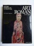 Ragghianti, Carlo Ludovico. - Art Roman VIII-XII siècle. Histoire mondiale de la sculpture.