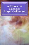 Phoebe Lauren - A Course in Miracles Prayer Collection
