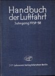 Feuchter, D.G.W., Major Dr. K?rbs und Ingenieur Richard Schulz. - Handbuch der Luftfahrt, Jahrgang 1937 - 38