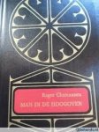 Chateauneu, Roger - MAN IN DE HOOGOVEN