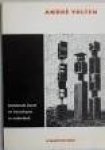 Hartsuyker, E. - André Volten - beeldende kunst en bouwkunst in Nederland