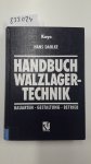 Dahlke, Hans: - Handbuch Wälzlagertechnik