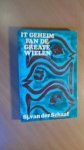 Schaaf, Sj van der - It geheim fan de Greate Wielen. In forhael út de krisisjierren