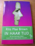 Brown, Rita Mae - In haar tijd,   de stormachtige relatie tussen twee vrijgevochten vrouwen