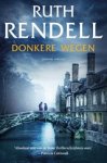 Ruth Rendell - Donkere wegen