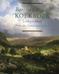 Angelika Nollert - Barend Cornelis Koekkoek 1803-1862