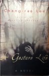 Chang-Rae Lee - A Gesture Life Chang-Rae Lee - A Gesture Life