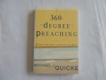Quicke, Michael J. - 360 Degree Preaching - Hearing, Speaking, and Living the Word Quicke, Michael J. - 360 Degree Preaching - Hearing, Speaking, and Living the Word