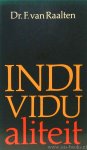 RAALTEN, F. VAN - Individualiteit.