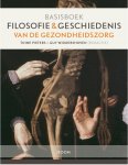 Toine Pieters, Guy Widdershoven - Basisboek Filosofie en geschiedenis van de gezondheidszorg