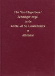 Jan Jongepier - Het van Hagerbeer/Schnitger-orgel in de Grote- of St. Laurenskerk te Alkmaar