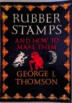 Thomson, George L. - Rubber Stamps and How to Make Them