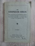 Lloyd George, David - De Europeesche Oorlog - rede door den Engelschen Minister van Financien in de Queen's Hall te Londen op 19 september 1914 Lloyd George, David - De Europeesche Oorlog - rede door den Engelschen Minister van Financien in de Queen's Hall te Londen op 19 september 1914