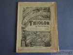N/A. - Thiolon. - Thiolon 16, Rue du Louvre Paris. Maison spéciale pour l'horticulture & l'agriculture. Spécialité de clotures por Parcs, Chasses et Jardins. Grilles - Portes - Marquises. [Catalogue des produits, février 1923.]