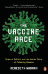 Meredith Wadman - The Vaccine Race