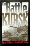 Glantz, David M. ,  House, Jonathan M. - The Battle of Kursk