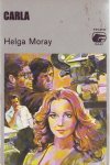 Moray, Helga - Carla