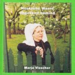 Marja Visscher - Hoeksche Waard ongekend onbemind