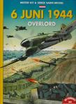 Kit, Mister & Sint-Michel, Serge - 6 juni 1944 - Overlord - De landing - het complete verhaal in 82 pagina`s