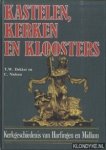 Dekker, T.W. & C. Nielsen - Kastelen, kerken en kloosters. Kerkgeschiedenis van Harlingen en Midlum Dekker, T.W. & C. Nielsen - Kastelen, kerken en kloosters. Kerkgeschiedenis van Harlingen en Midlum