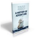 Gerben Nab - A history of adventure Sailing around the world with 'Oosterschelde'