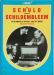 Dingeman Kuilman 94009 - De schuld van het schildembleem de biografie van het Philips merk