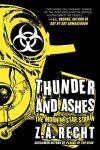Z. A. Recht, - Thunder and Ashes The Morningstar Strain