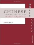 Li, Nan (ed.) - ivil-Military Relations: The Transformation of the People's Liberation Army.