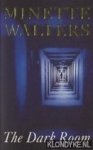 Walters, Minette - The dark room