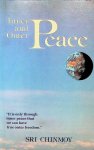 Chinmoy, Sri - Inner and Outer Peace Chinmoy, Sri - Inner and Outer Peace
