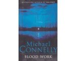 Michael Connelly - Blood Work Michael Connelly - Blood Work