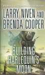 Niven, Larry & Cooper, Brenda - Building Harlequin's Moon