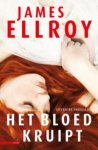 James Ellroy - Het bloed kruipt underworld USA 3