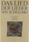 Schreiner Stefan - Das Lied der Lieder von Schelomo: Liebslyrik aus dem alten Israel