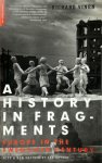 Richard Vinen 76538 - A History In Fragments